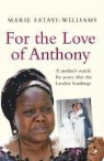 Marie Fatayi-William, Marie Fatayi-Williams - For the Love of Anthony