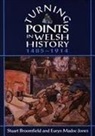 Stuart Broomfield, Stuart Macdoc-Jones Broomfield, Stuart Madoc-Jones Broomfield, Euryn Macdoc-Jones, Euryn Madoc-Jones, Euryn (Head of History Madoc-Jones - Turning Points in Welsh History