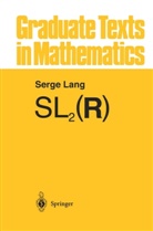 S Lang, S. Lang, Serge Lang - SL2 (R)