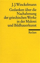 Johann J Winckelmann, Johann J. Winckelmann, Ludwig Uhlig - Gedanken über die Nachahmung der griechischen Werke in der Malerei und Bildhauerkunst