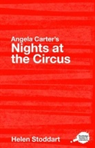 Angela Carter, Helen Stoddart, Helen (Keele University Stoddart, Stoddart Helen - Angela Carter's Nights At the Circus