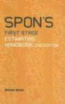 Bryan Spain, Bryan J.D. Spain - Spon's First Stage Estimating Handbook
