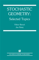 Vikto Benes, Viktor Benes, Jan Rataj - Stochastic Geometry