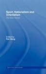 Fan Hong, Fan Hong, Hong Fan - Sport, Nationalism and Orientalism