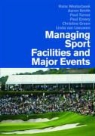 Paul Emery, Aaron Smith, Paul Turner, Hans Westerbeek, Hans Smith Westerbeek, WESTERBEEK HANS SMITH AARON TURN - Managing Sport Facilities and Major Events