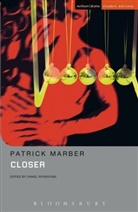 Patrick Marber, Patrick Rosenthal Marber, Daniel Rosenthal, Daniel Rosenthal, Dr Daniel (Author) Rosenthal - Closer