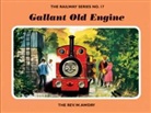 Rev. W. Awdry, Rev. Wilbert Vere Awdry, W. Awdry - Gallant Old Engine