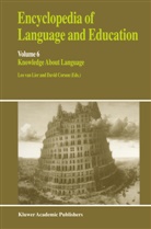 Corson, Corson, P. Corson, Nancy H. Hornberger, Leo Van Lier, Le van Lier... - Encyclopedia of Language and Education - 6: Knowledge About Language
