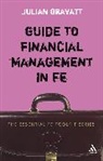 Julian Gravatt - Guide to Financial Management in FE