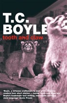 T. C Boyle, T. C. Boyle, Boyle T. C - Tooth and Claw