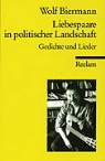 Wolf Biermann - Liebespaare in politischer Landschaft