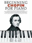 Frédéric Chopin, Music Sales, Music Sales Corporation - Beginning Chopin for Piano