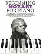 Wolfgang Amadeus Mozart, Music Sales Corporation - Beginning Mozart for Piano