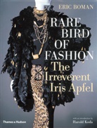 Iris Apfel, Eric Boman, Harold Koda - Rare Bird of Fashion