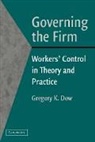 Gregory Dow, Gregory K. Dow - Governing the Firm