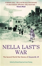 Richard Broad, Suzie (ed) Fleming, Nella Last, Last Nella, Patricia Malcolmson, Robert Malcolmson... - Nella Last's War
