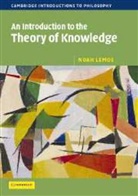 Noah Lemos, Noah M. Lemos - An Introduction to the Theory of Knowledge