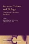 Heidi Keller, Ype Poortinga, Axel Scholmerich, George Butterworth, Heidi Keller, Ype H. Poortinga... - Between Culture and Biology