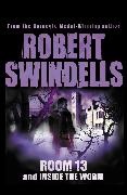 Robert Swindells,  Swindells Robert, Jon Riley - Room 13 And Inside The Worm