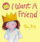 Tony Ross, Tony Ross - I Want a Friend