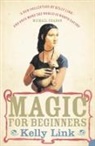 Kelly Link - Magic for Beginners