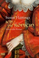 Susan Hastings - Ich, die Königin