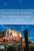 Elizabeth Haran - Ein Hoffnungsstern am Himmel