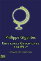 Philippe Gigantes, Philippe Gigantès - Eine kurze Geschichte der Welt