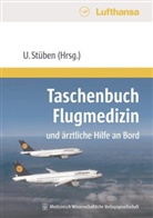 Uw Stüben, Uwe Stüben - Taschenbuch Flugmedizin und ärztliche Hilfe an Bord