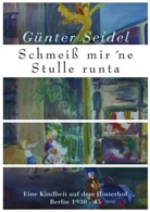 Günter Seidel - Schmeiß mir 'ne Stulle runta