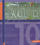 Sabine Aland, Markus Apel, Thomas Bartoldus, Johannes Diekhans, Michae Fuchs, Michael Fuchs... - P.A.U.L. D. - Persönliches Arbeits- und Lesebuch Deutsch: P.A.U.L. D. - Persönliches Arbeits- und Lesebuch Deutsch - Für Gymnasien und Gesamtschulen - Stammausgabe