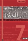 Sabine Aland, Markus Apel, Thomas Bartoldus, Johannes Diekhans, Michael Fuchs, Sandra Greiff-Lüchow... - P.A.U.L. D. - Persönliches Arbeits- und Lesebuch Deutsch - 7. Klasse: P.A.U.L. D. - Persönliches Arbeits- und Lesebuch Deutsch - Für Gymnasien und Gesamtschulen - Stammausgabe