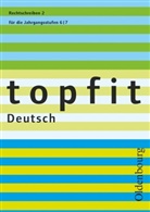 Andrea Hoffmann, Christiane von Schachtmeyer - topfit Deutsch, Neuausgabe: Topfit Deutsch - 6./7. Jahrgangsstufe. H.2