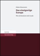 Hubert Kiesewetter - Das einzigartige Europa