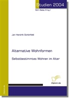 Jan H. Schönfeld, Jan Hendrik Schönfeld, Björ Bedey, Björn Bedey - Alternative Wohnformen
