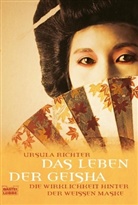 Ursula Richter - Das Leben der Geisha