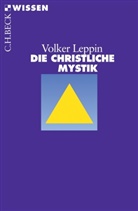 Volker Leppin - Die christliche Mystik