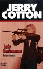 Jerry Cotton - Jerry Cotton, Lady Sensenmann