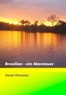 Günter Wernecke - Brasilien - ein Abenteuer