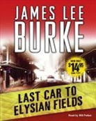 James Lee Burke, James Lee/ Patton Burke, Will Patton - Last Car to Elysian Fields