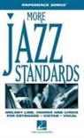 Not Available (NA), Hal Leonard Corp, Hal Leonard Publishing Corporation - More Jazz Standards