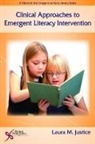 Laura Justice - Clinical Approaches to Emergent Literacy Intervention