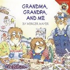 Mercer Mayer, Mercer Mayer - Little Critter: Grandma, Grandpa, and Me