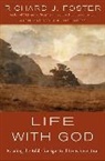 Richard Foster, Richard J. Foster - Life With God