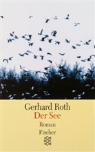 Gerhard Roth - Der See