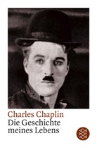 Charles Chaplin - Die Geschichte meines Lebens