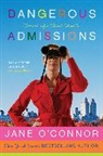 Jane O'Connor - Dangerous Admissions