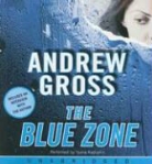 Andrew Gross, Andrew/ Kadushin Gross, Ilyana Kadushin - The Blue Zone