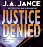 J. A. Jance, Judith A./ Horn Jance, J.R. Horne, J. R. Horne - Justice Denied