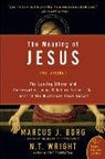 Marcus Borg, Marcus J Borg, Marcus J. Borg, Marcus J. Wright Borg, Marcus Wright Borg, Borg Marcus... - The Meaning of Jesus